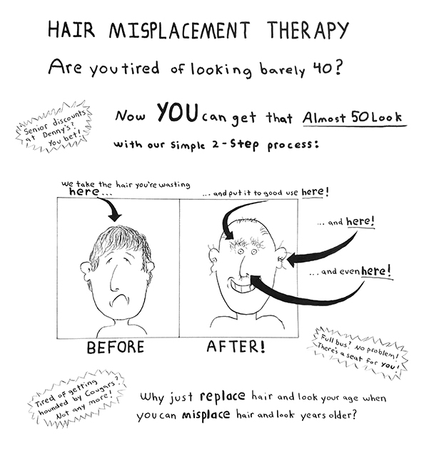 Hair misplacement therapy